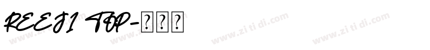 REEJI TOP字体转换
